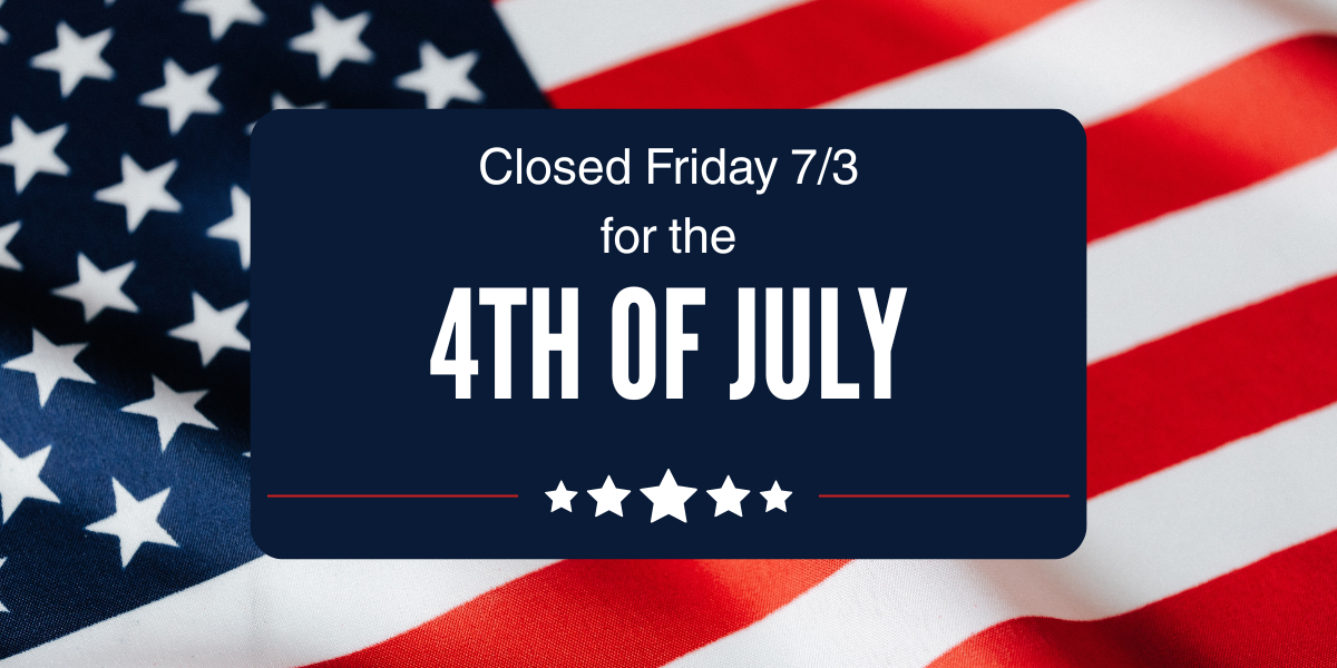 4th of July Hours